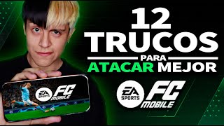 ✅ 12 TRUCOS para ATACAR MEJOR en la última actualización de FC MOBILE 24 [upl. by Elbon]