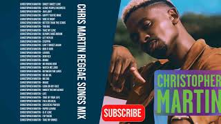 Christopher Martin Mixtape Best of Reggae Lovers and Culture Mix [upl. by Ailama]