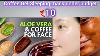 Coffee Gel for face  Exfoliating Sleeping gel mask Aelovera gel and coffee Mask [upl. by Trygve]