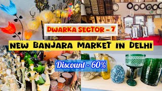 New Banjara Market in Delhi Now  latest Collection banjara Market in Dwarka [upl. by Isidro]