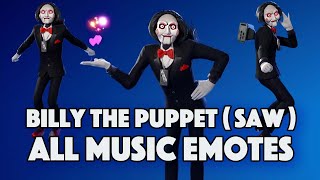 Billy The Puppet SAW Dances All Emotes That We Have  FORTNITE [upl. by Naelcm605]