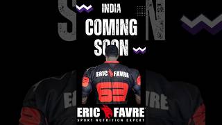 Eric Favre India Sports Coming Soon gym motivation supplements protein france ericfavre [upl. by Eidualc]