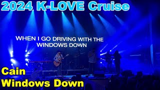 2024 KLove Cruise  Cain  Windows Down [upl. by Gnouhk]