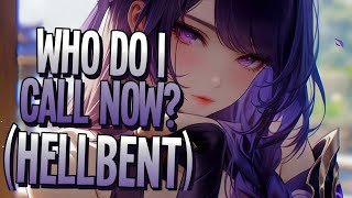 Nightcore  Who Do I Call Now Hellbent  Sofia Camara Sped Up [upl. by Retse]