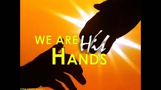 WE ARE HIS HANDS Singalong  Religious Short Choruses  Worship Song [upl. by Niamjneb]