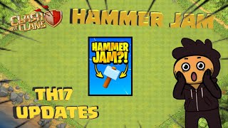 Hammerless Podcast Breakdown  Hammer Jam amp TH17 Update date in Clash of Clans [upl. by Fasta404]