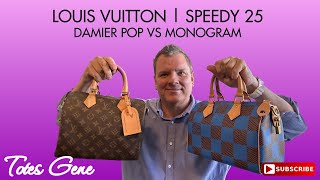 LOUIS VUITTON SPEEDY 25  DAMIER POP VS MONOGRAM [upl. by Hatokad685]