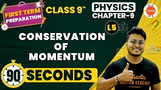 Conservation of Momentum One Shot in 90 Seconds  Force and Laws of Motion  Class 9 Science Ch9 [upl. by Amberly]