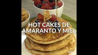 HOT CAKES AMARANTO Y MIEL [upl. by Leizo]