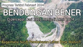 Perkembangan Terkini Pembangunan Bendungan Bener Purworejo Tertinggi Indonesia Awal Tahun 2024  HD [upl. by Anelys413]