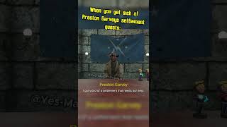 When you get sick of Preston Garveys settlement quests  Fallout 4 Memes fallout memes shorts [upl. by Rats871]