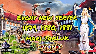 EVONY New Server 1879 1880 amp 1881 Come and Explore [upl. by Adikam]