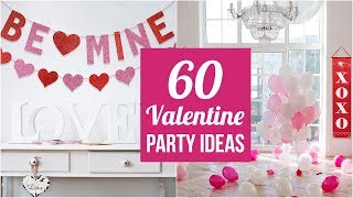 60 Valentine Party Ideas [upl. by Adnihc915]