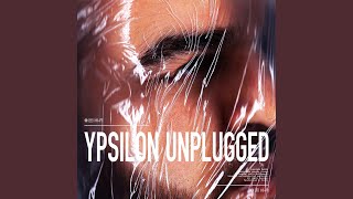 Ypsilon Unplugged [upl. by Oman]