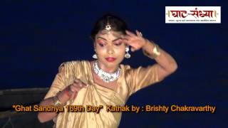 quotGhat Sandhya 169th Dayquot Kathak by  Brishty Chakravarthy [upl. by Paza]