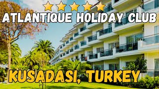 Atlantique Holiday Club Kusadasi Turkey AllInclusive Resort [upl. by Ramled]