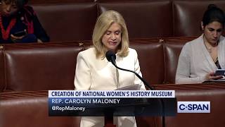 Rep Carolyn Maloney DNY Answers quotWhyquot for a National Womens Museum [upl. by Ahsead903]