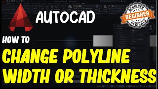 AutoCAD How To Change Polyline Width Or Thickness [upl. by Drhacir]