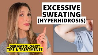 Dermatologist Shares Treatments for Hyperhidrosis Excessive Sweating  Dr Sam Ellis [upl. by Meit]