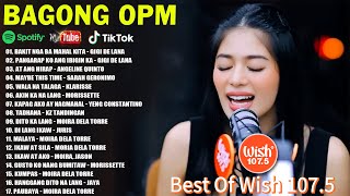 BAKIT NGA BA MAHAL KITA  GIGI DE LANA💝 BEST OF WISH 1075 PLAYLIST 2024💕OPM HUGOT LOVE SONGS 2024 [upl. by Trembly259]