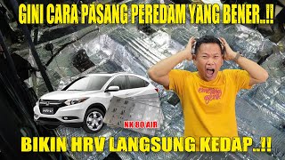 ROMBAK HEADUNIT HRV PAKE NAKAMICHI LEGEND DAN PASANG PEREDAM PALING RINGAN DI DUNIA [upl. by Irrem]