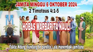 JAMITA MINGGU 6 OKTOBER 2024 2 TIMOTEUS 415 HOBAS MARBARITA NAULI [upl. by Nyllij229]