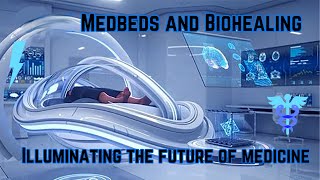 Revolutionizing Healthcare The Future with Tesla MedBeds and CuttingEdge Healing Technology [upl. by Calypso]