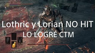 Lothric y Lorian NO HIT LO LOGRÉ CTM60 intentos [upl. by Libyc118]