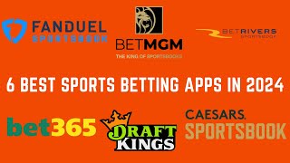 Best 6 Sportsbook Apps in 2024 Which Sportsbook App Is Best For You Caesars  DraftKings  FanDuel [upl. by Reinhart]