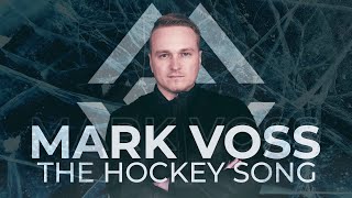 MARK VOSS  THE HOCKEY SONG official lyric video  IIHF Ice Hockey World Championship Czechia 2024 [upl. by Aldin]