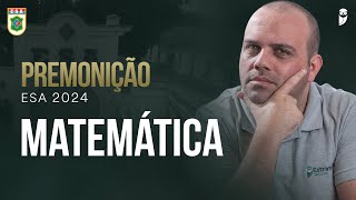 Premonição  Operação Sargento ESA 2024  Matemática  Prof Ismael Santos [upl. by Sitarski]