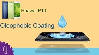 Huawei P10 with amp without Oleophobic Coating [upl. by Zemaj105]