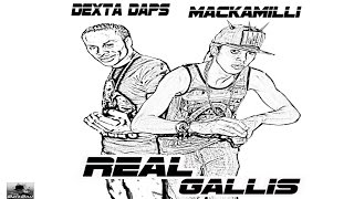 Dexta Daps amp Mackamilli  Real Gallis  2015 [upl. by Andrel103]