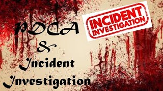 002 PDCA amp Incident Investigation [upl. by Parnas79]