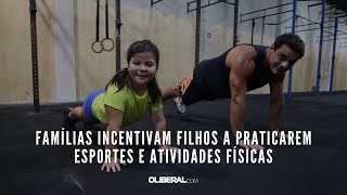 Famílias incentivam filhos a praticarem esportes e atividades físicas [upl. by Kort]