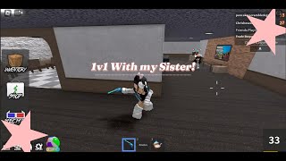 1v1 With my Sister [upl. by Atteuqnas]