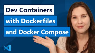 Customize Dev Containers in VS Code with Dockerfiles and Docker Compose [upl. by Sharl]