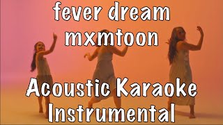 mxmtoon  fever dream acoustic karaoke instrumental [upl. by Emie]