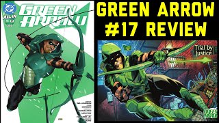 Green Arrow 2023 17 Review [upl. by Marylin987]