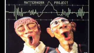 Matterhorn Project  Yo Lollo Diuh wmv [upl. by Atikahc]