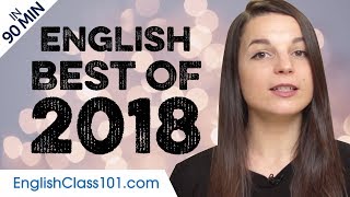 Learn English in 90 minutes  The Best of 2018 [upl. by Yahska845]