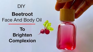 How To Make Beetroot Face And Body Oil Beetroot Face Serum And How To Make Beetroot Extract At Home [upl. by Treiber]