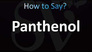 How to Pronounce Panthenol correctly [upl. by Nommad130]