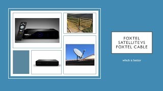 Foxtel satellite vs Foxtel cable [upl. by Haelat]