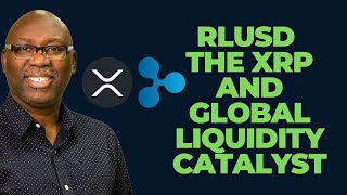 RLUSD  The XRP Global Liquidity Catalyst [upl. by Phineas]