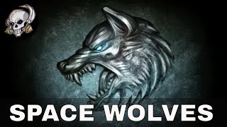 SPACE WOLVES SAGA [upl. by Alywt]