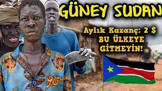 GİDENİN GERİ GELEMEDİĞİ TEHLİKELİ ÜLKE GÜNEY SUDANDA YAŞAM  GÜNEY SUDAN BELGESELİ  GEZİ VLOG [upl. by Suoiradal87]