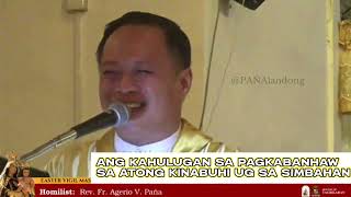 Ang Kahulugan sa Pagkabanhaw sa atong Kinabuhi ug sa Simbahan Rev Fr Agerio Vallecer Paña [upl. by Negroj401]