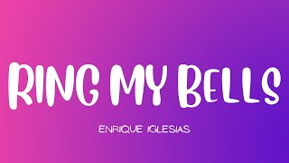 Enrique Iglesias  Ring My Bells Lyrics [upl. by Aicitan136]