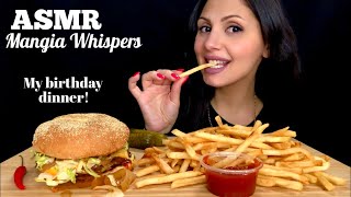 ASMR  EATING AN ANGUS BURGER  FRIES BIRTHDAY DINNER MUKBANG WHISPER  MANGIA WHISPERS 먹방 [upl. by Suzann163]